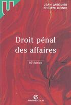 Couverture du livre « Droit pénal des affaires (10e édition) » de Philippe Conte et Jean Larguier aux éditions Armand Colin