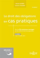 Couverture du livre « Le droit des obligations en cas pratiques » de Nicolas Jeanne et Antoine Touzain aux éditions Dalloz