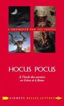 Couverture du livre « Hocus pocus ; à l'école des sorciers en Grèce et à Rome » de Christopher Bouix aux éditions Belles Lettres