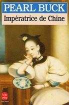 Couverture du livre « Imperatrice de chine » de Buck-P aux éditions Le Livre De Poche