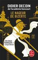 Couverture du livre « Le Nageur de Bizerte » de Didier Decoin aux éditions Le Livre De Poche