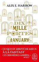 Couverture du livre « Les dix mille portes de January » de Alix E. Harrow aux éditions Le Livre De Poche