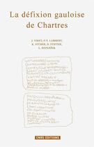 Couverture du livre « La Défixion gauloise de Chartres » de Pierre-Yves Lambert et Jérémie Viret et Luka Repansek aux éditions Cnrs