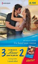 Couverture du livre « Un fiancé sous contrat ; pour une nuit d'amour ; un destin capricieux » de Helen Brooks et Penny Jordan et Michelle Conder aux éditions Harlequin