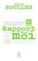 Couverture du livre « Rapport sur moi » de Gregoire Bouillier aux éditions J'ai Lu