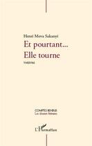 Couverture du livre « Et pourtant... elle tourne » de Henri Mova Sakanyi aux éditions L'harmattan