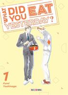 Couverture du livre « What did you eat yesterday ? Tome 1 » de Fumi Yoshinaga aux éditions Soleil