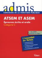 Couverture du livre « ATSEM et ASEM ; catégorie C ; épreuves écrites et orales » de Caroline Dubuis aux éditions Vuibert