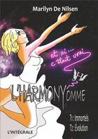 Couverture du livre « L'harmonyomme t.1 et t.2 ; immortels ; évolution » de Marilyn De Nilsen aux éditions Books On Demand