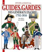 Couverture du livre « Guides Et Gardes Des Generaux En Chef » de Davin D-Jouineau A aux éditions Histoire Et Collections