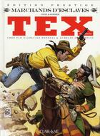 Couverture du livre « Tex special t.17 ; marchand d'esclaves » de Claudio Nizzi et Manfred Sommer aux éditions Clair De Lune