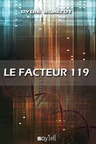 Couverture du livre « Le facteur 119 » de Lydie Blaizot aux éditions Voy'el