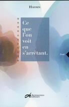 Couverture du livre « Ce que l'on voit en s'arrêtant » de Haemin aux éditions Decrescenzo