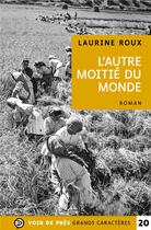 Couverture du livre « L'autre moitié du monde » de Laurine Roux aux éditions Voir De Pres