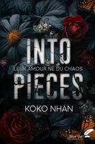 Couverture du livre « Into pieces » de Koko Nhan aux éditions Black Ink