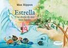 Couverture du livre « Estrella une étoile de mer bien hardie » de Max Rippon aux éditions Jasor