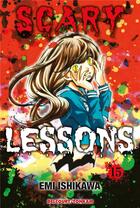 Couverture du livre « Scary lessons Tome 15 » de Emi Ishikawa aux éditions Delcourt