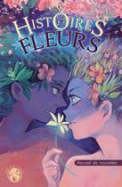 Couverture du livre « Histoires de fleurs : recueil de nouvelles » de  aux éditions Yby Editions