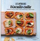 Couverture du livre « Les apéros des biscuits culte » de Sandra Mahut aux éditions Marabout