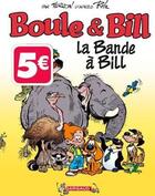 Couverture du livre « Boule & Bill t.30 ; la bande à Bill » de Laurent Verron aux éditions Boule Et Bill