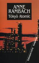 Couverture du livre « Tokyo Atomic » de Rambach-A aux éditions Calmann-levy