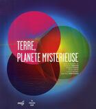 Couverture du livre « Terre, planète mystérieuse » de  aux éditions Cherche Midi