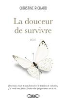 Couverture du livre « La douceur de survivre » de Christine Richard aux éditions Michel Lafon