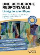 Couverture du livre « Une recherche responsable : L'intégrité scientifique » de Alunno-Bruscia aux éditions Quae