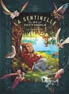 Couverture du livre « La sentinelle du petit peuple t.1 : la pommade de fée » de Veronique Barrau et Carbone et Charline Forns aux éditions Dupuis