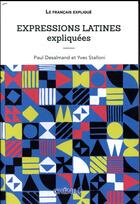Couverture du livre « Expressions latines expliquées » de Yves Stalloni aux éditions Chene