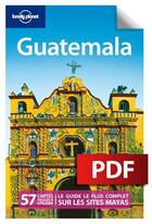 Couverture du livre « Guatemala (6e édition) » de Lucas Vidgen aux éditions Lonely Planet