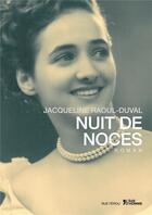 Couverture du livre « Nuit de noces » de Jacqueline Raoul-Duval aux éditions L'age D'homme - Rue Ferou