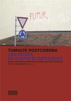 Couverture du livre « Tumulte postcorona : les crises, en sortir et bifurquer » de Anne-Catherine Menetrey-Savary aux éditions D'en Bas