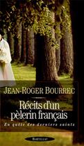 Couverture du livre « Recits d'un pelerin francais » de Bourrec Jean-Roger aux éditions Bartillat