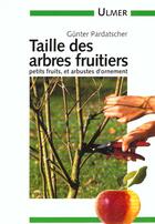Couverture du livre « Taille Des Arbres Fruitiers » de Pardatscher Gunter aux éditions Eugen Ulmer