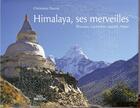 Couverture du livre « Himalaya, ses merveilles. bhoutan, cachemire, ladakh, nepal » de Christiane Daussy aux éditions Rive Droite