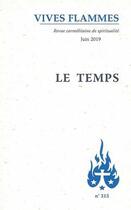 Couverture du livre « Revue vives flammes numero 315 le temps » de  aux éditions Carmel