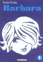 Couverture du livre « Barbara Tome 1 » de Osamu Tezuka aux éditions Delcourt