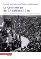 Couverture du livre « La constitution du 27 octobre 1946 » de Michel Verpeaux et Emmanuel Cartier aux éditions Mare & Martin