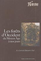 Couverture du livre « Les forêts d'occident, du Moyen Age à nos jours » de Andree Corvol-Dessert aux éditions Pu Du Midi