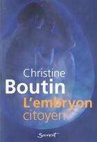 Couverture du livre « L'Embryon Citoyen » de Christine Boutin aux éditions Jubile