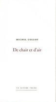 Couverture du livre « De chair et d'air » de Michel Collot aux éditions Lettre Volee