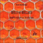 Couverture du livre « Miels et miellats ; regard critique sur les étalages » de Roch Domerego aux éditions Amyris