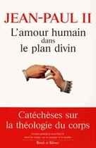 Couverture du livre « L'amour humain dans le plan divin » de Jean-Paul Ii aux éditions Parole Et Silence