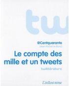 Couverture du livre « Le compte des mille et un tweets » de Leblanc Jean-Michel aux éditions Instant Meme