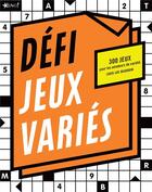 Couverture du livre « Défi ; jeux variés ; 300 jeux pour les amateurs de variété » de Louis-Luc Beaudoin aux éditions Bravo