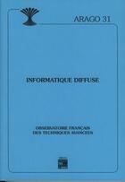 Couverture du livre « Informatique diffuse arago 31 » de Ofta aux éditions Ofta