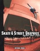 Couverture du livre « Skate et street graphics » de  aux éditions Surf Session