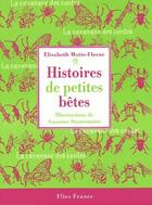 Couverture du livre « Histoires de petites bêtes » de Elisabeth Motte-Florac et Susanne Strassmann aux éditions Flies France