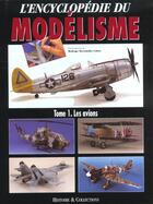 Couverture du livre « Les avions ; encyclopedie du modelisme » de  aux éditions Histoire Et Collections